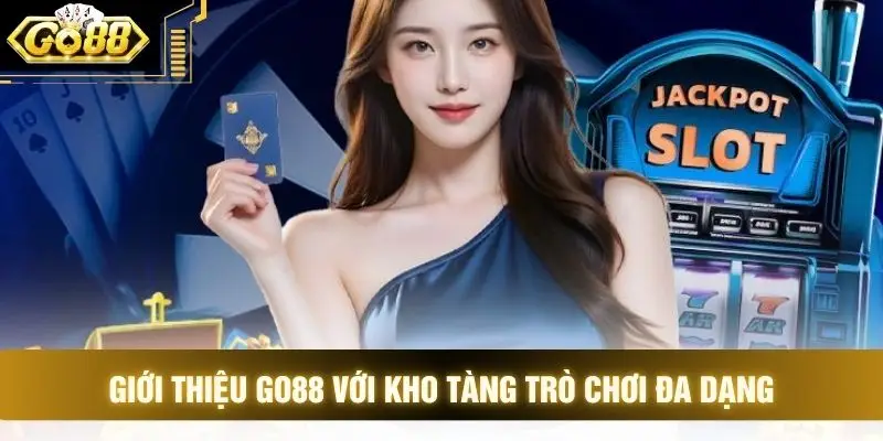 Giới thiệu GO88 với kho tàng trò chơi đa dạng