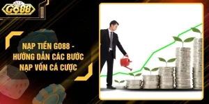 Nạp Tiền GO88 - Hướng Dẫn Các Bước Nạp Vốn Cá Cược